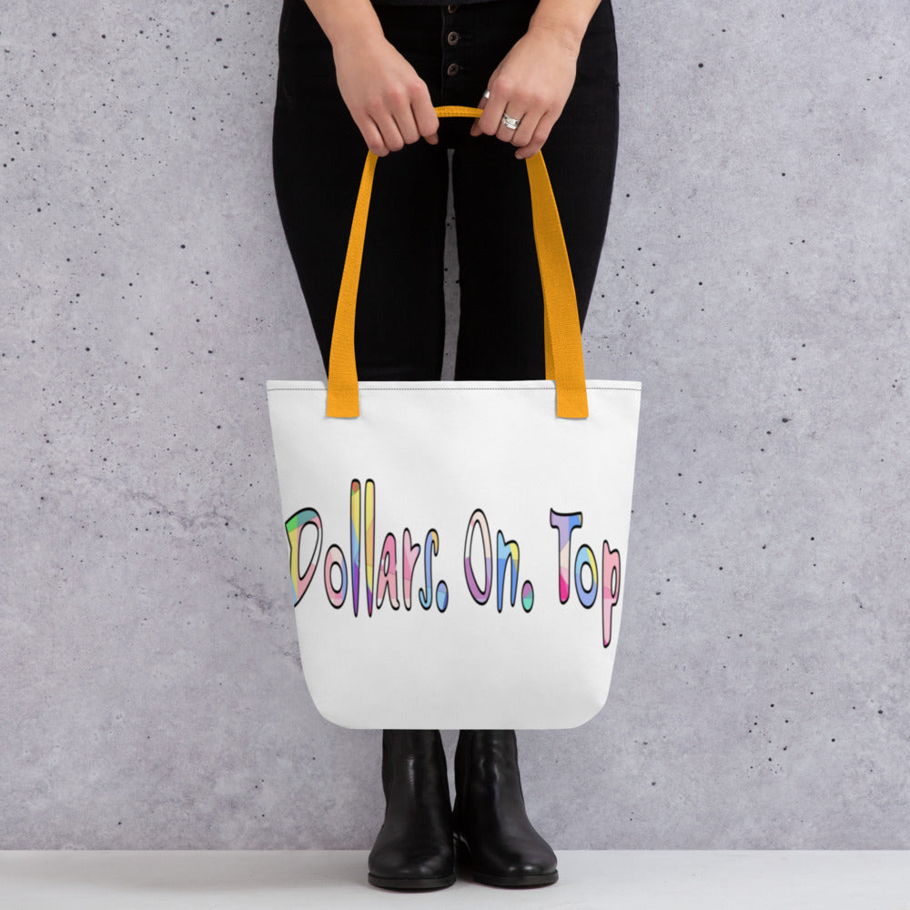 Dollars. On. Top Tote Bag
