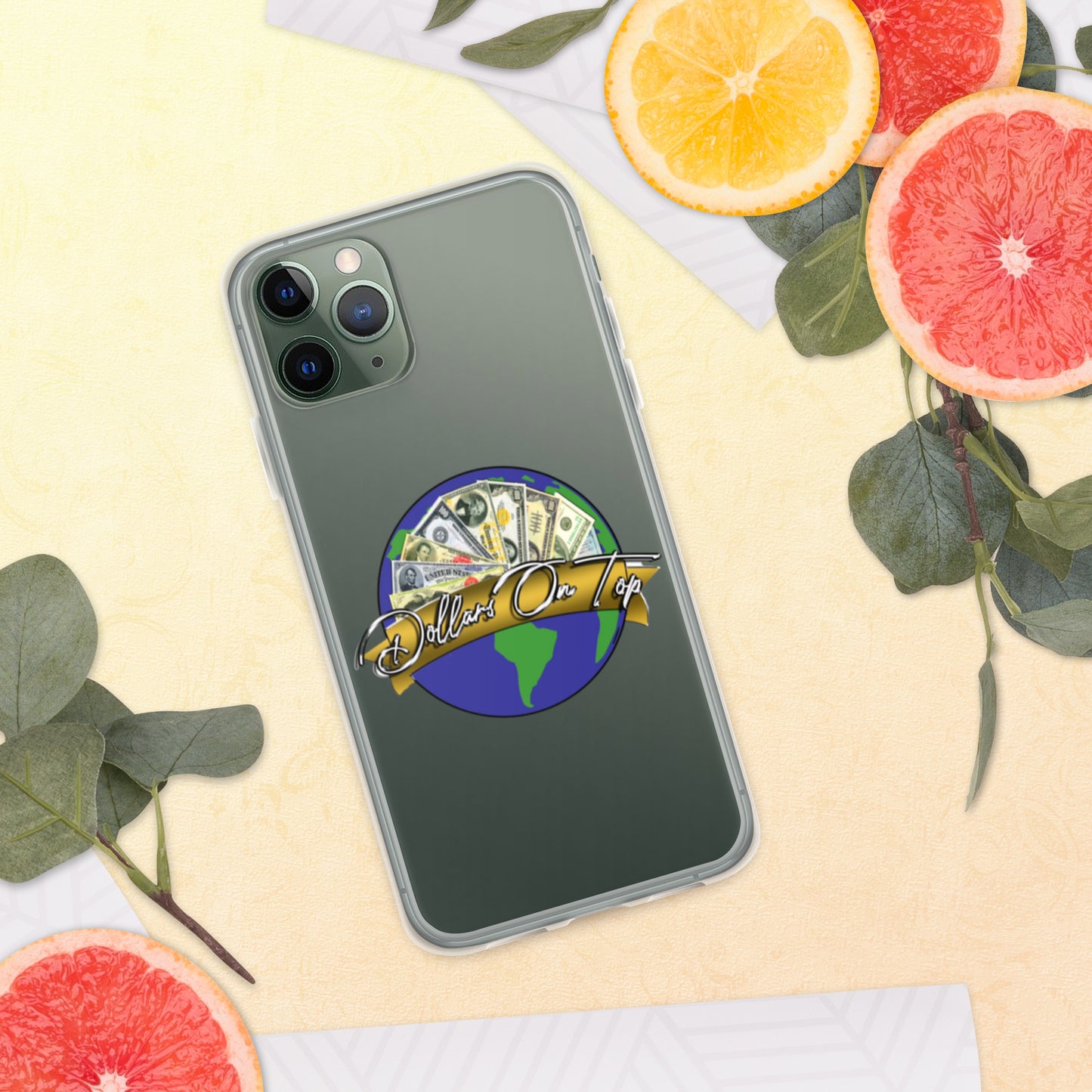 Dollars. On. Top GLOBE iPhone Case