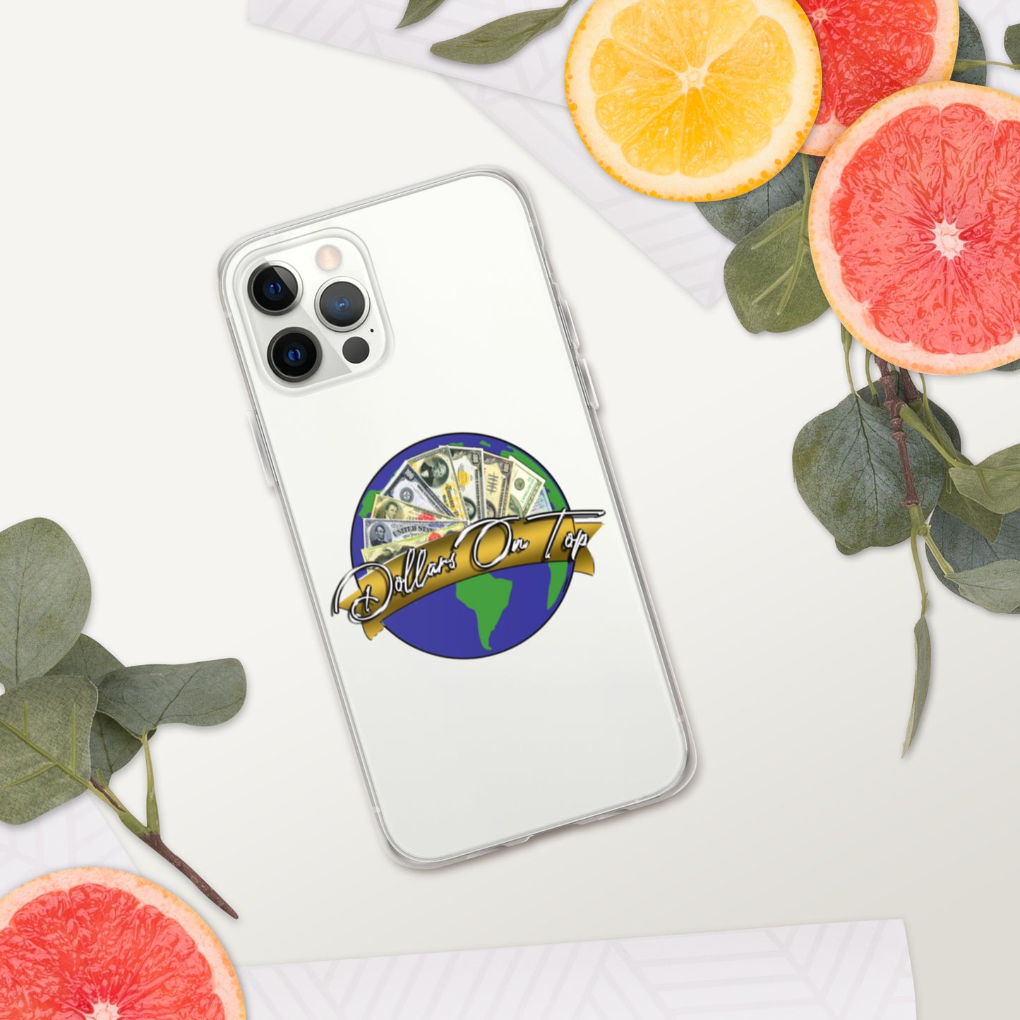 Dollars. On. Top GLOBE iPhone Case