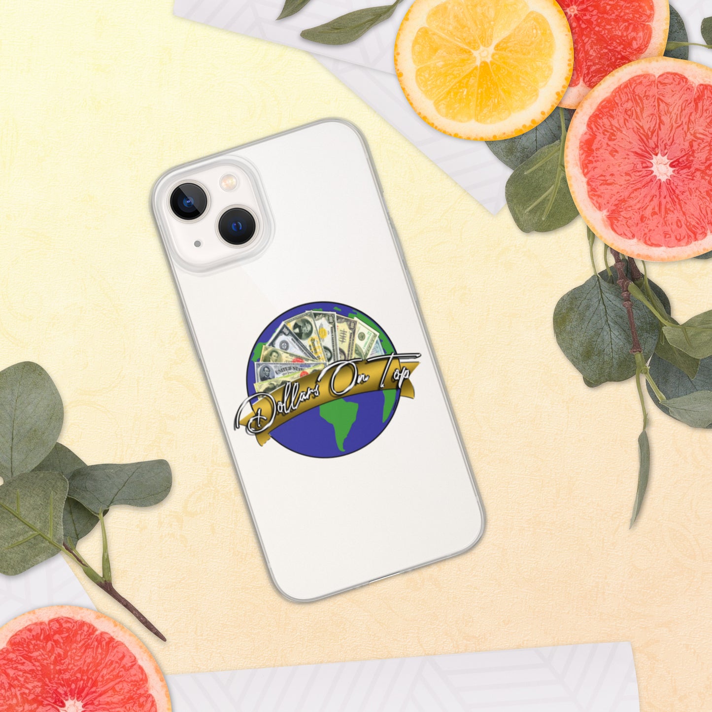 Dollars. On. Top GLOBE iPhone Case