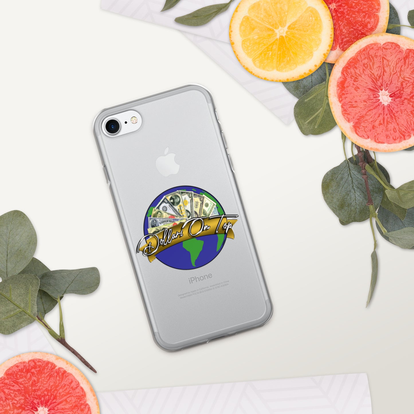 Dollars. On. Top GLOBE iPhone Case