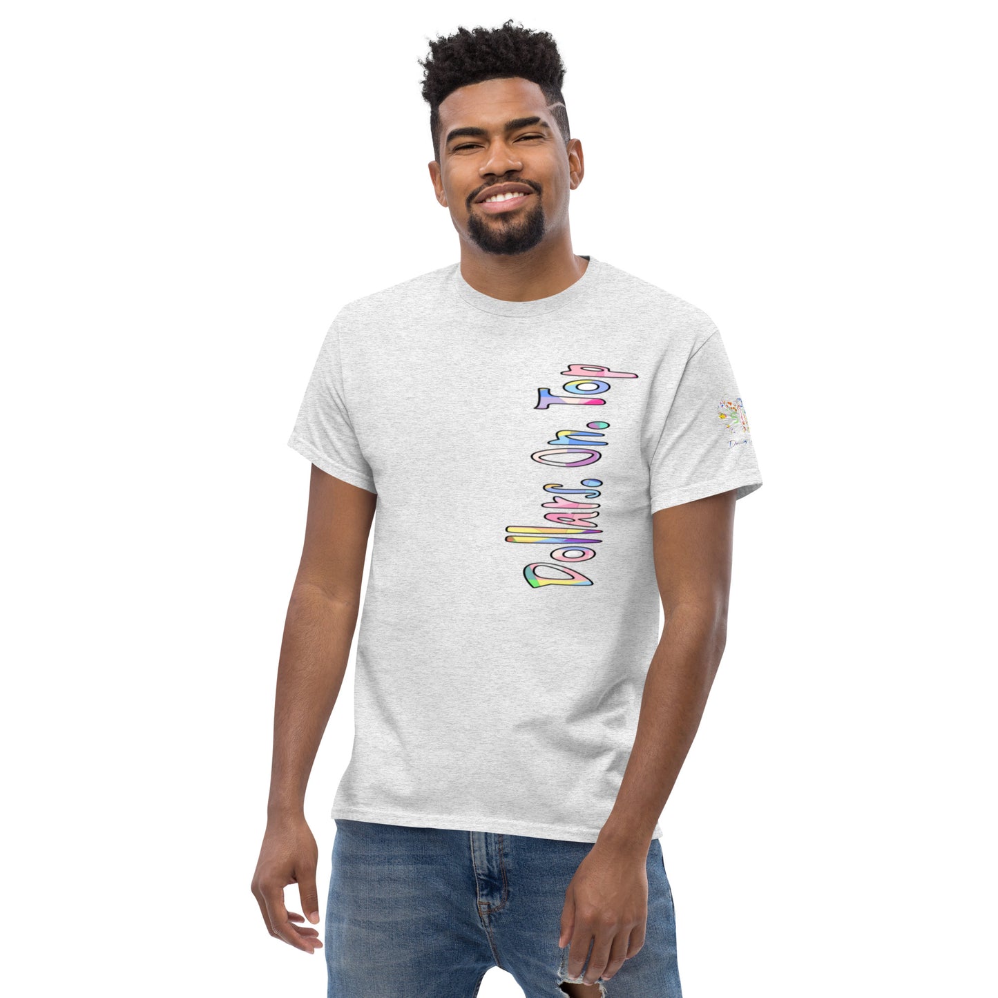 Dollars. On. Top Men's Classic Tee