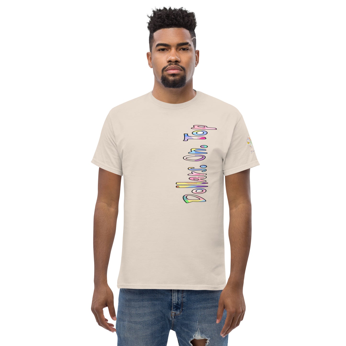 Dollars. On. Top Men's Classic Tee