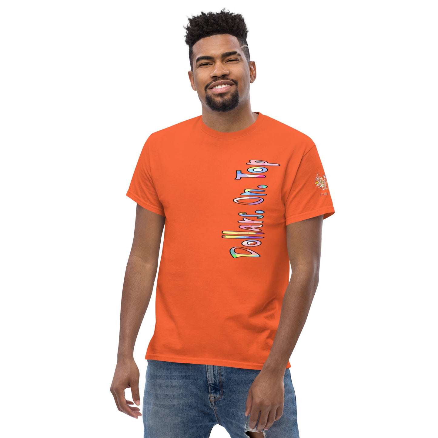 Dollars. On. Top Men's Classic Tee