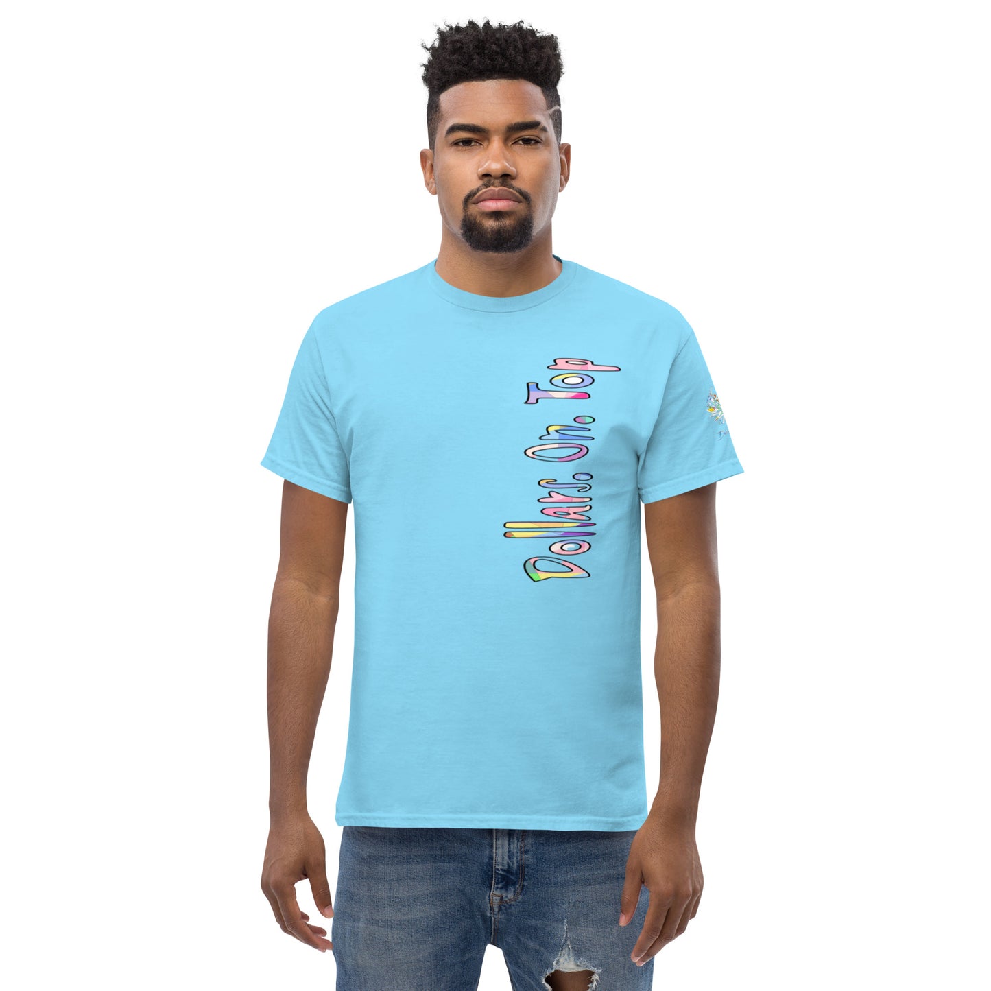 Dollars. On. Top Men's Classic Tee
