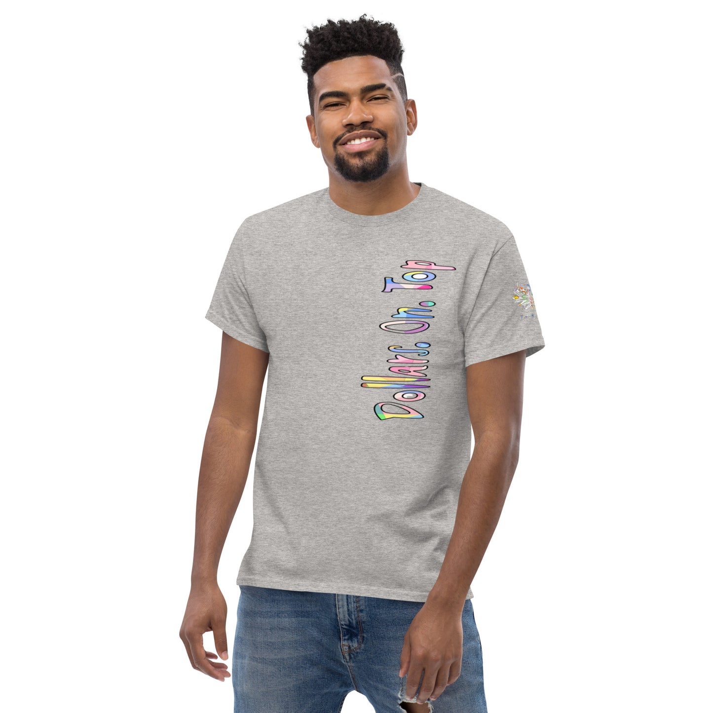 Dollars. On. Top Men's Classic Tee