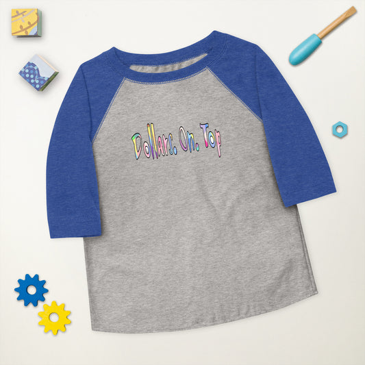 Dollars. On. Top Toddler Baseball Shirt