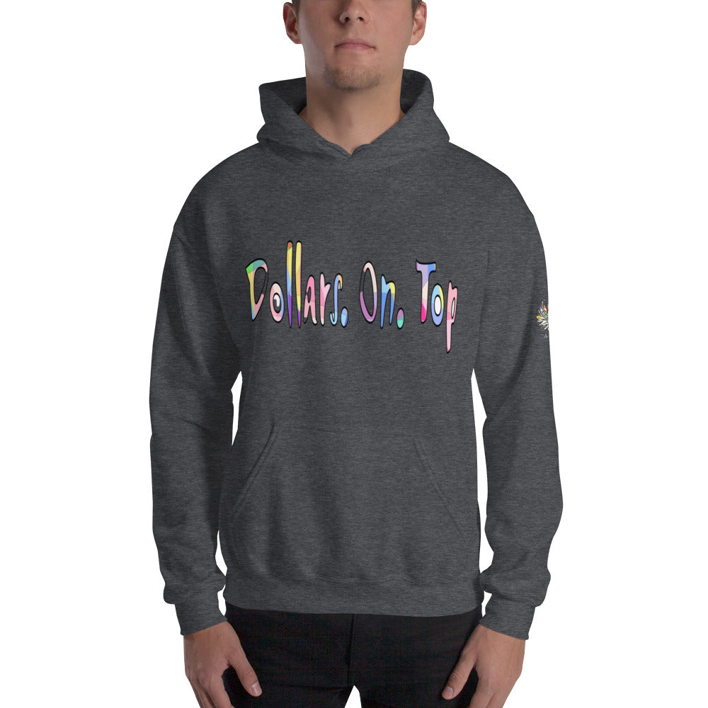 Dollars. On. Top Unisex Hoodie