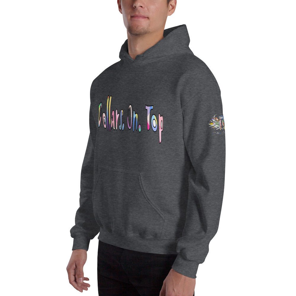 Dollars. On. Top Unisex Hoodie