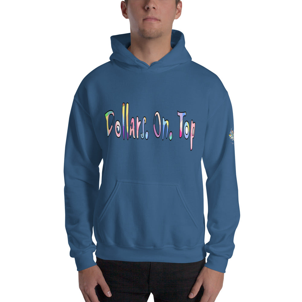 Dollars. On. Top Unisex Hoodie