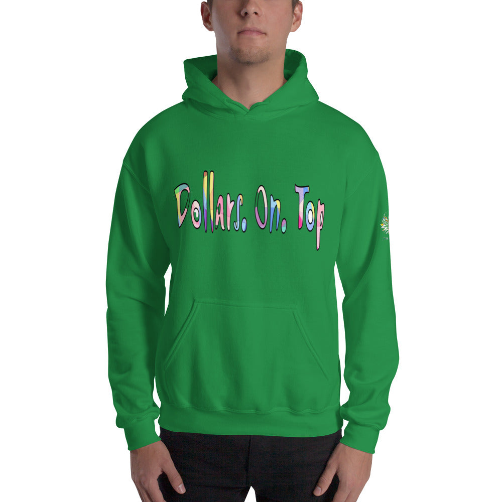 Dollars. On. Top Unisex Hoodie