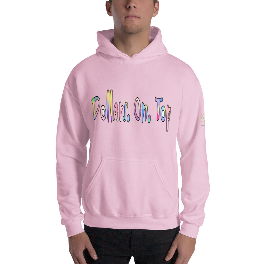 Dollars. On. Top Unisex Hoodie