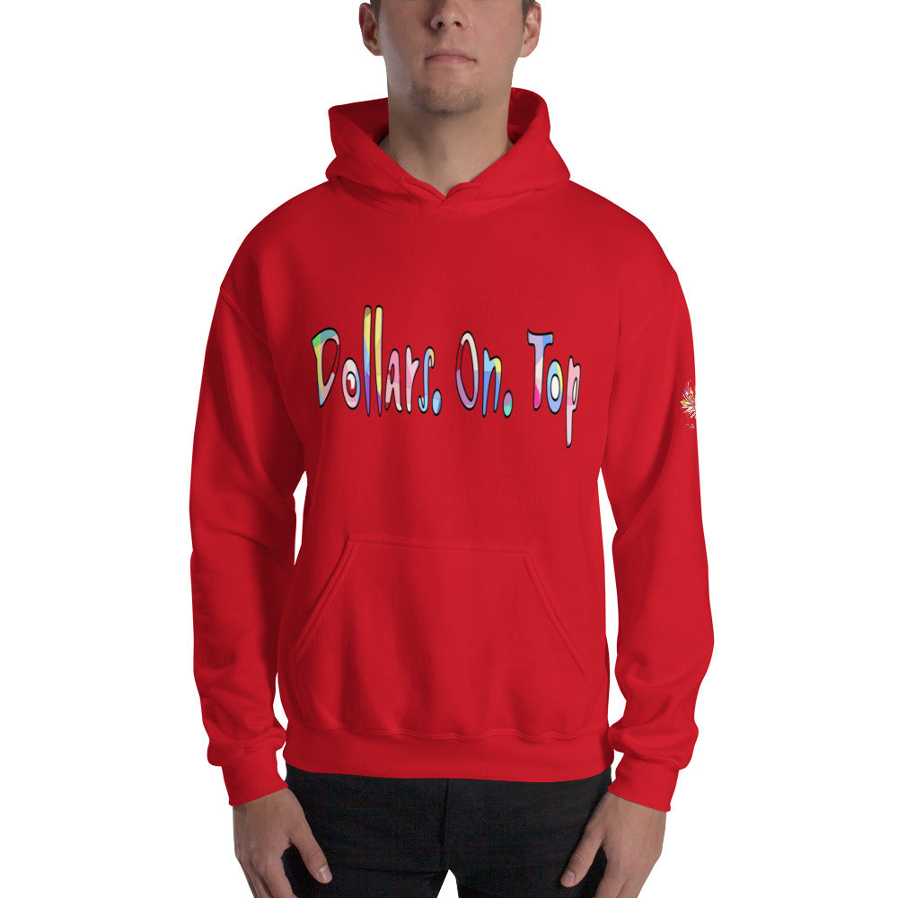 Dollars. On. Top Unisex Hoodie
