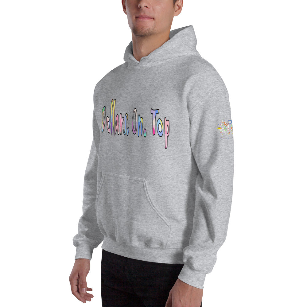 Dollars. On. Top Unisex Hoodie