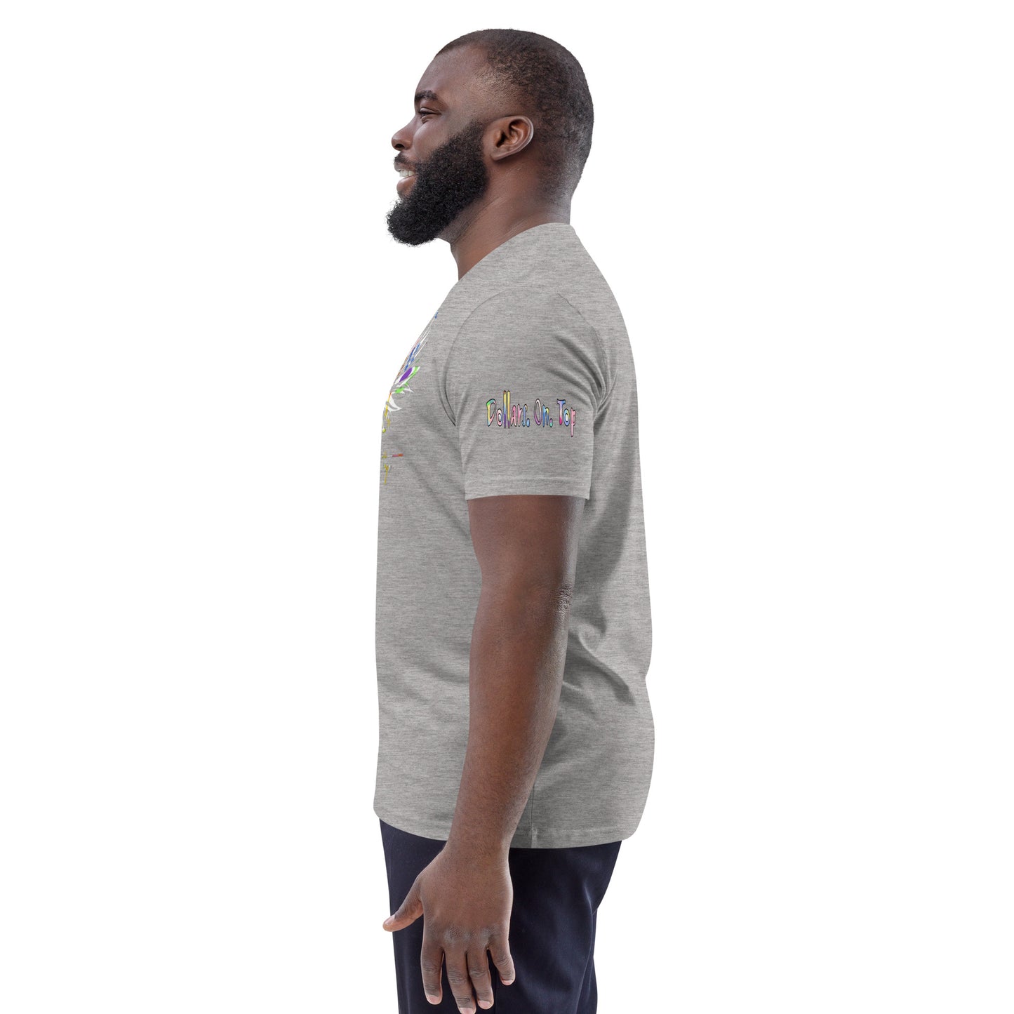 Dollars. On. Top Unisex Organic Cotton T-Shirt