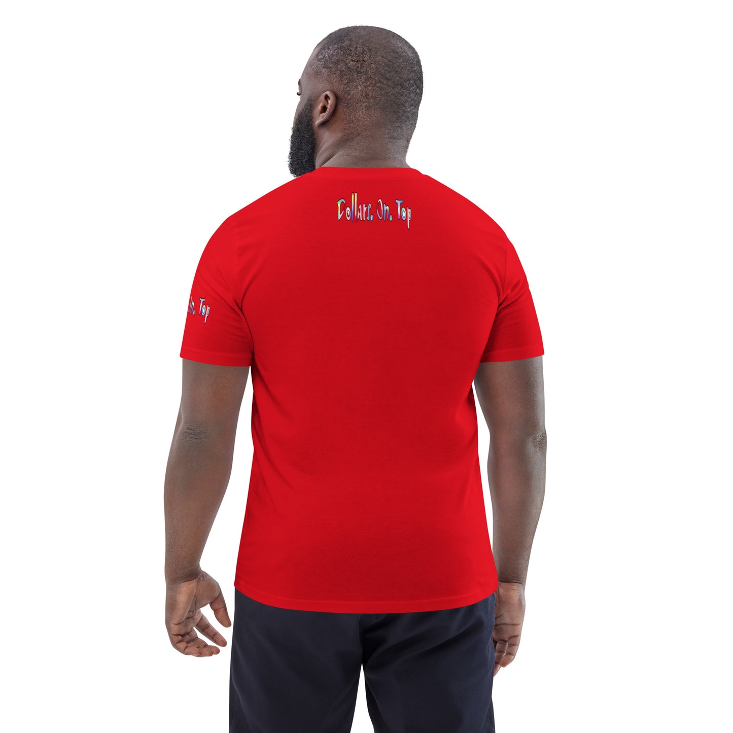 Dollars. On. Top Unisex Organic Cotton T-Shirt
