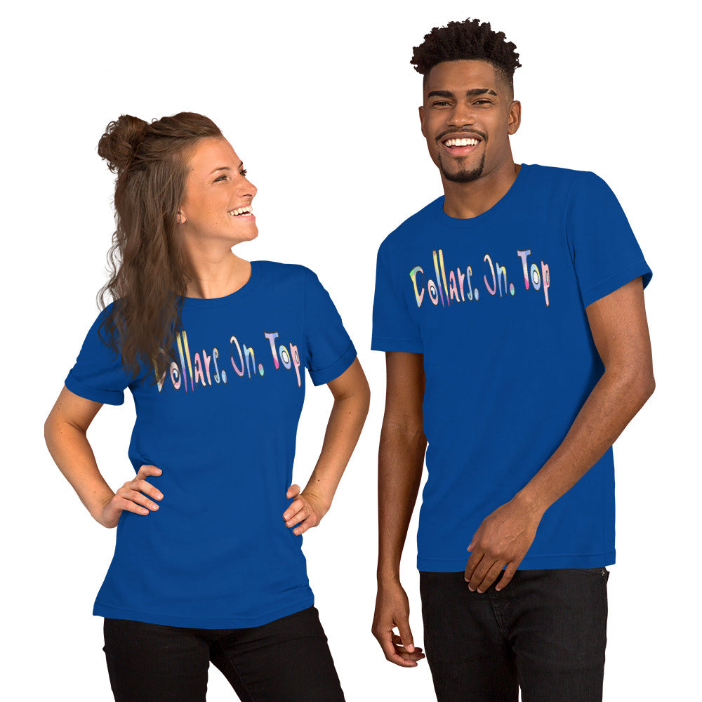 Dollars. On. Top Unisex T-Shirt