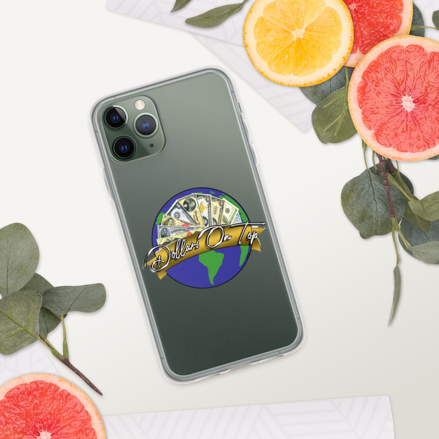 Dollars. On. Top GLOBE iPhone Case