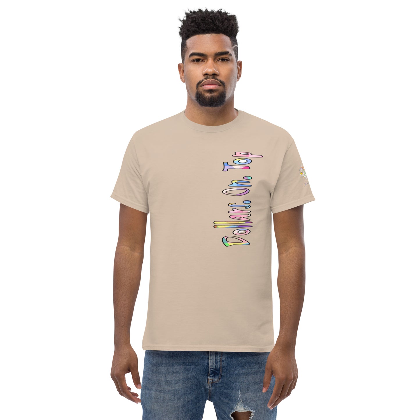 Dollars. On. Top Men's Classic Tee