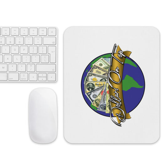 Dollars. On. Top Globe Edition Mouse Pad