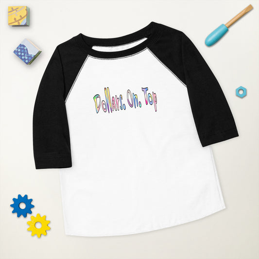 Dollars. On. Top Toddler Baseball Shirt