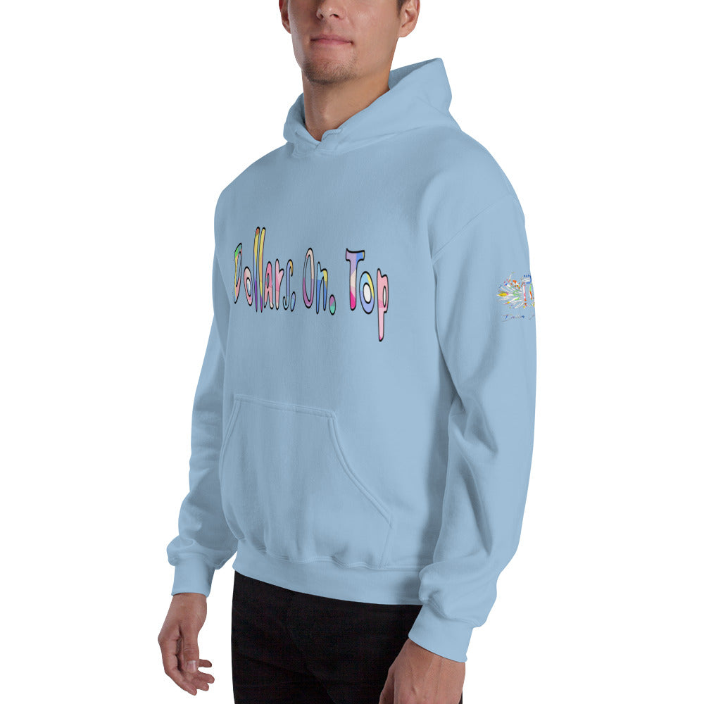 Dollars. On. Top Unisex Hoodie
