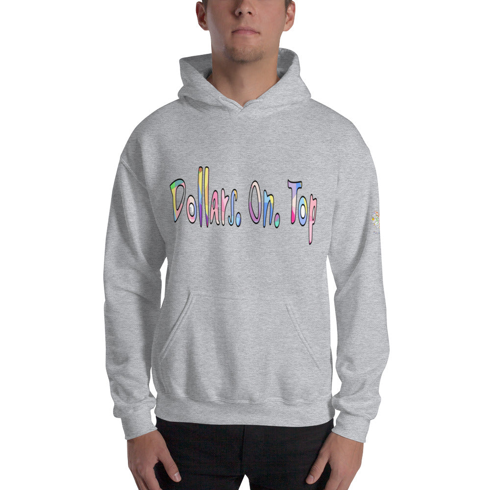 Dollars. On. Top Unisex Hoodie