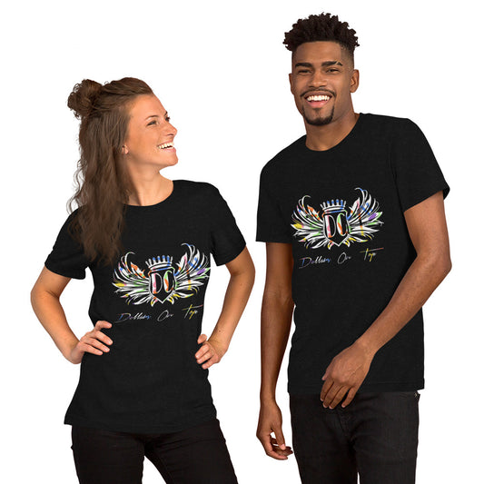 Dollars. On. Top Unisex T-Shirt